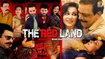 THE RED LAND  - OFFICIAL TRAILER | FLORA SAINI | GOVIND NAMDEV | SHALEEN BHANOT