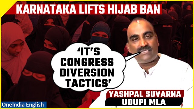 Karnataka Hijab Ban Uplifted: Udupi MLA Yashpal Suvarna comments on CM Sidda’s Order | Oneindia News