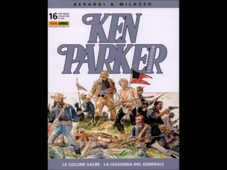 KEN PARKER---LE COLLINE SACRE, LA LEGGENDA DEL GENERALE