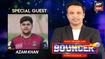 Bouncer | Azam Khan | Shoaib Jatt | 23rd December 2023