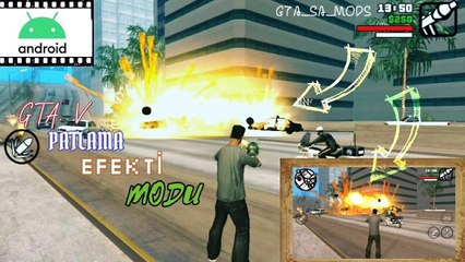 "GTA_SA" YENİ GELEN PATLAMA EFEKTLERİ !!!(ANDROİD)