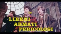 Film Liberi, Armati, Pericolosi HD