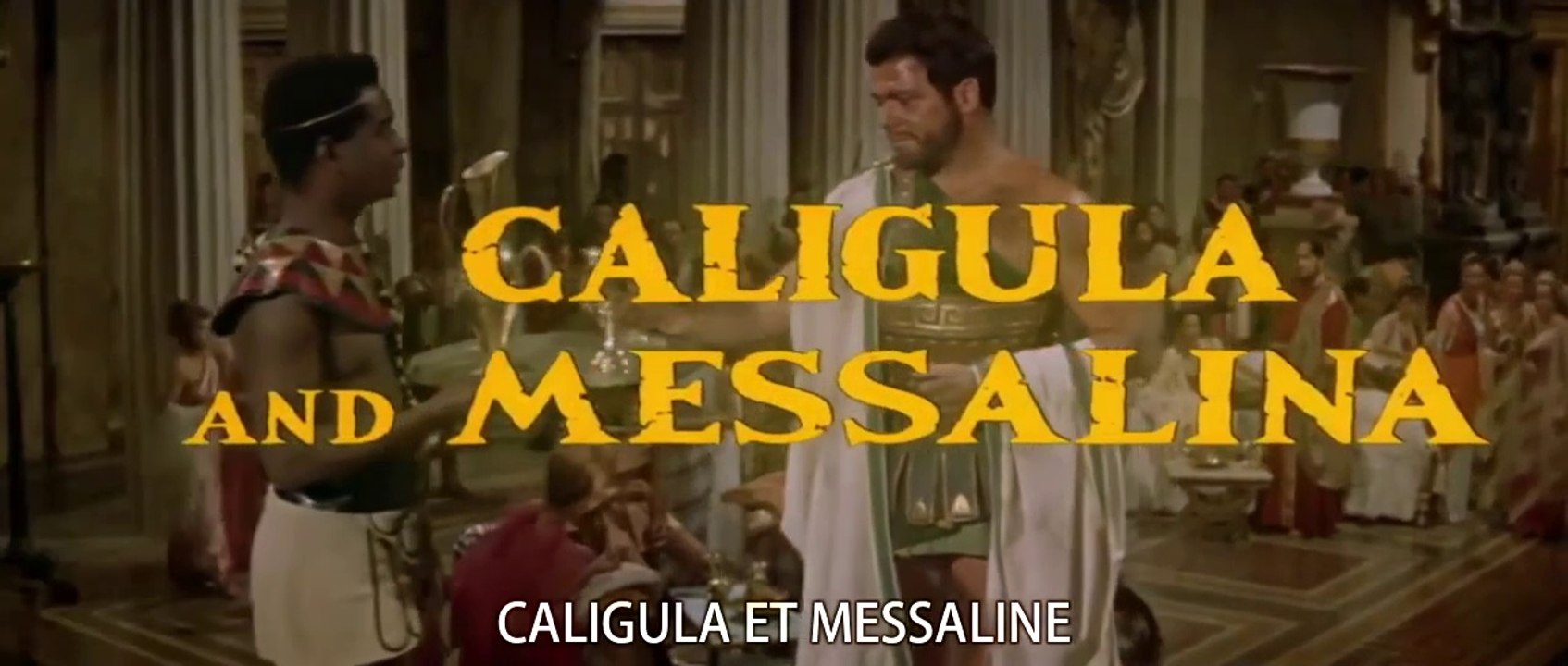 Caligula Et Messaline Bande Annonce En Anglais S T Fr Vid O Dailymotion