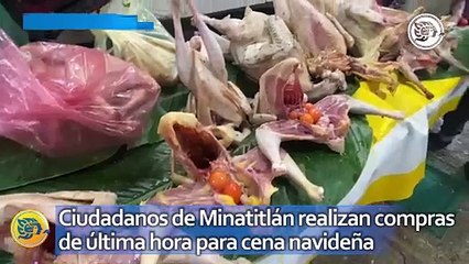 下载视频: Ciudadanos de Minatitlán realizan compras de última hora para cena navideña