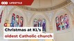 Christmas at St John’s Cathedral, KL’s oldest Catholic church