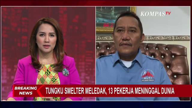 Kata Pjs Bupati Morowali soal Ledakan Tungku Smelter, Total 56 Orang Pekerja Jadi Korban