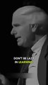 LEARN What You Can _ Jim Rohn _ Inspirational Speeches