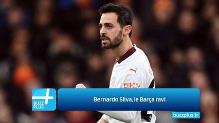 Bernardo Silva, le Barça ravi