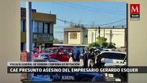 Detienen en Sonora a 'El Luisillo', presunto asesino del empresario Gerardo Esquer