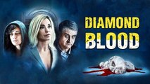 Diamond Blood | Film Complet en Français MULTI  | | Thriller