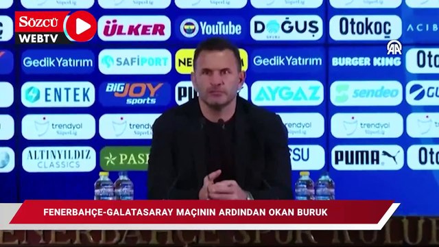 Fenerbahçe Galatasaray maçının ardından Okan Buruk