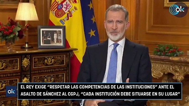 El Rey exige respetar las instituciones ante el asalto de Sánchez y sus socios al Poder Judicial