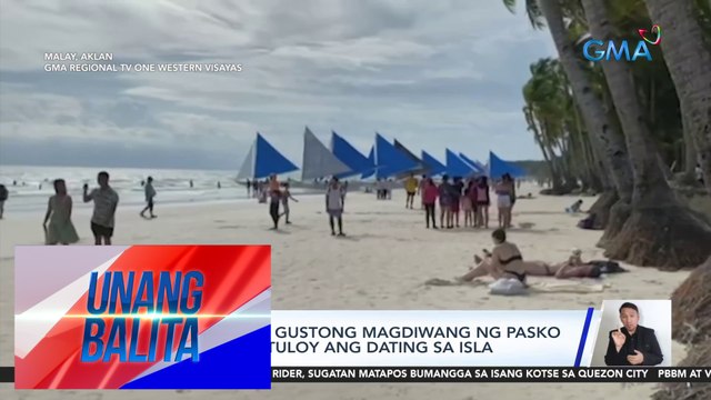 Mga turistang gustong magdiwang ng Pasko sa Boracay, patuloy ang dating sa isla | UB