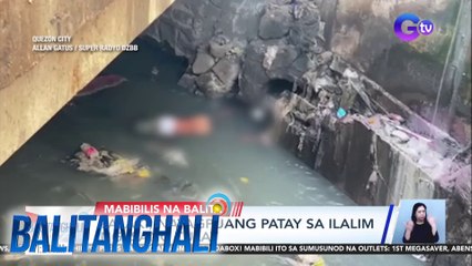 Lalaki, natagpuang patay sa ilalim ng isang tulay | BT