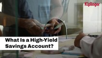 What Is A High-Yield Savings Account? I Kiplinger