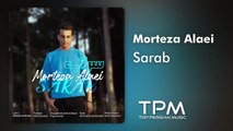 Morteza Alaei - Sarab _ آهنگ سراب از مرتضی علایی