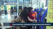 Puncak Arus Libur Natal, Penumpang Pelabuhan Bakauheni Meningkat