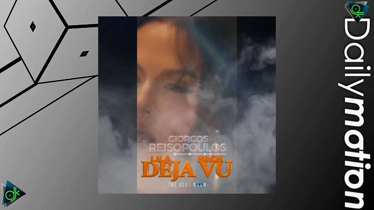 Lila, Rack - Deja Vu (Giorgos Reisopoulos The Remix 2023)