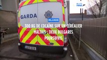 Irlande : deux Bulgares poursuivis après la découverte de 300 kg de cocaïne sur un céréalier maltais