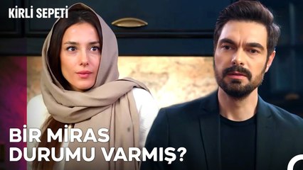 Miras Yalanı Yayılmaya Devam Ediyor! - Kirli Sepeti 13. Bölüm