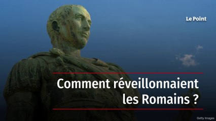 Comment réveillonnaient les Romains ?