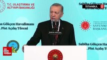 Cumhurbaşkanı Erdoğan: Hiçbir temeli olmayan eleştirilerle karşılaştık