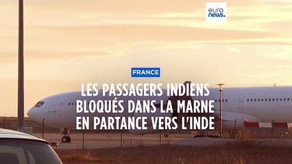 France : Les indiens bloqués dans la Marne pourront repartir, deux d'entre eux placés en garde à vue