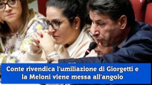 Conte rivendica l'umiliazione di Giorgetti e la Meloni viene messa all'angolo
