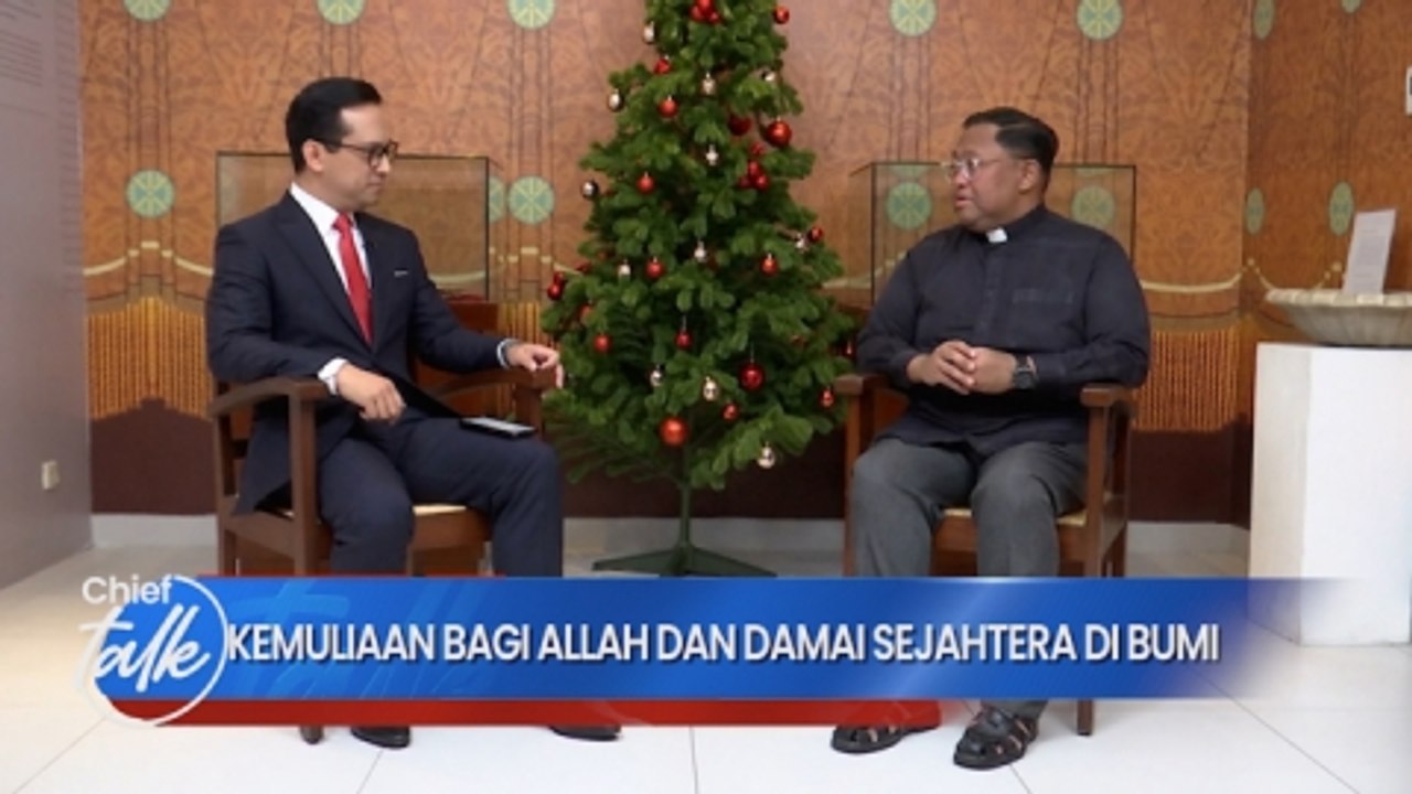 CHIEF TALK: Kemuliaan bagi Allah & Damai Sejahtera di Hari Natal 2023