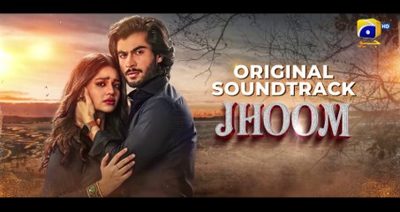 ❤Jhoom❤ OST _ Ft. Zara Noor Abbas, Haroon Kadwani