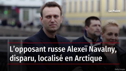 Disparu depuis 3 semaines, Alexeï Navalny retrouvé en Arctique ❄️