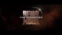 Rebel Moon – Part Two: The Scargiver • teaser trailer