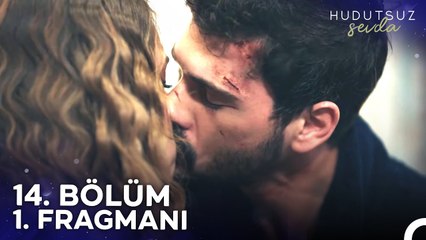 Hudutsuz Sevda 14. Bölüm 1. Fragmanı | Seninle Her Günümü Dolu Dolu Yaşayacağım