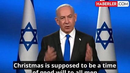 İsrail Başbakanı Netanyahu'nun Noel mesajına Hristiyanlardan tepki yağıyor