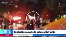 Explosión en la Col. Del Valle deja una mujer muerta y seis heridos