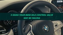 5 Signs Your BMW Idle Control Valve May Be Failing