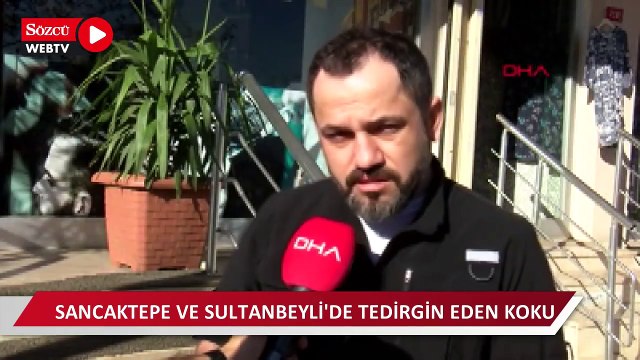 Sancaktepe ve Sultanbeyli'de vatandaşları tedirgin eden koku