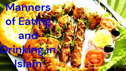 Manners Eating and Drinking in Islam -