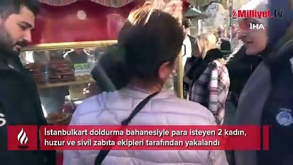 2 kadın yine aynı yerde yakalandı! 'Senin o iki ayağını kıracağım’
