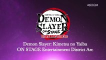 Demon Slayer: Kimetsu No Yaiba On Stage Entertainment District Arc Altyazılı Teaser