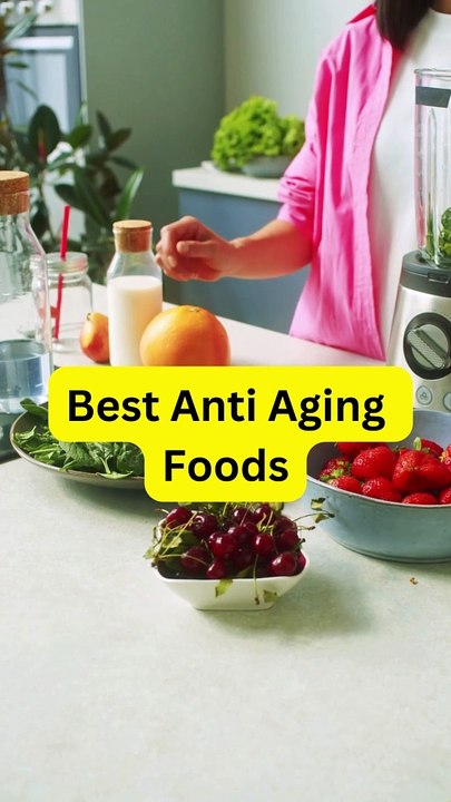Top Anti-Aging Foods to Keep You Youthful & Healthy