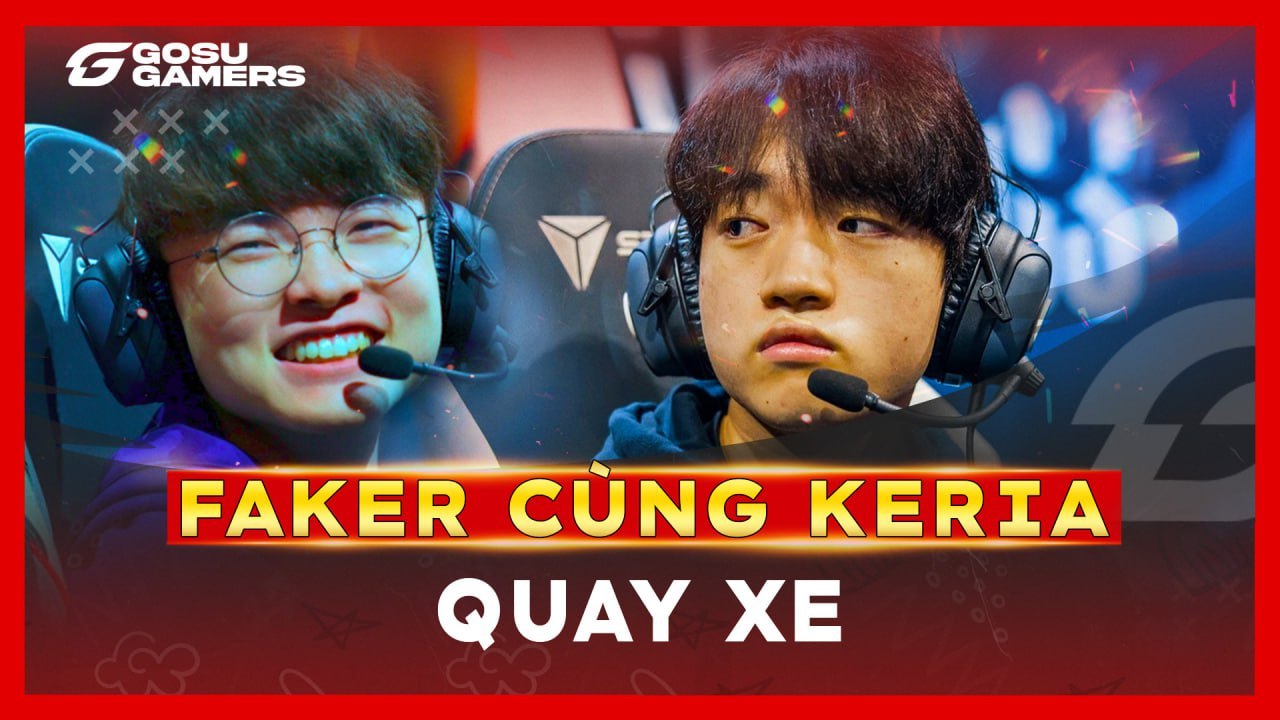 Faker cùng Keria quay xe, đổi skin CKTG 2023 phút chót