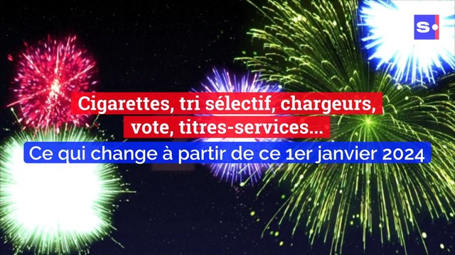 Cigarettes, tri sélectif, chargeurs, vote, titres-services: ce qui change à partir de ce 1er janvier 2024