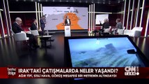 Irak'taki çatışmalarda neler yaşandı? PKK destekçisi ABD'nin amacı ne? CHP ve DEM Parti bildiriyi niye imzalamadı? Tarafsız Bölge'de konuşuldu