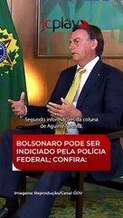 BOLSONARO PODE SER INDICIADO PELA POLÍCIA FEDERAL; CONFIRA:
