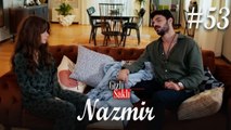 Baştan Sona NazMir (Part 53) - Gizli Saklı