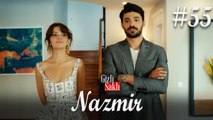 Baştan Sona NazMir (Part 55) - Gizli Saklı