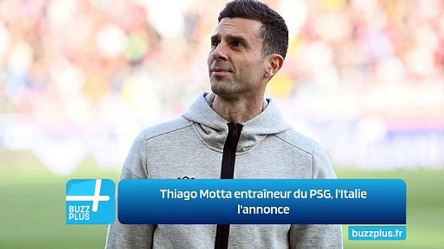Thiago Motta entraîneur du PSG, l'Italie l'annonce