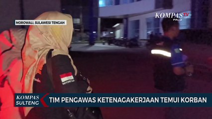 Tim Pengawas Ketenagakerjaan Temui Korban