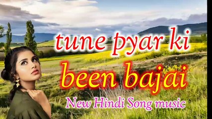 Tune pyar ki been bajai Superhit New movie Eye Milan ki रात सोंग music